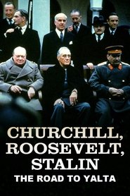 poster Churchill, Roosevelt & Stalin: The Road to Yalta