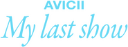 Logo of Avicii - My Last Show image size 553x205