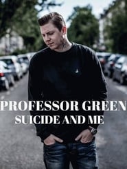 Professor Green: Suicide and Me 2015 123movies