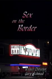 Sex on the Border FULL MOVIE