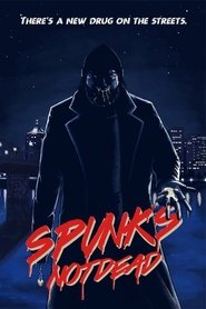 poster Spunk's Not Dead