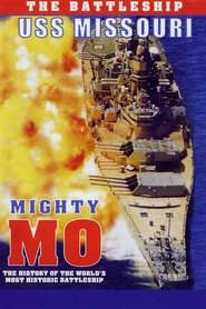Poster of Mighty Mo: The Battleship USS Missouri image size 672x1008