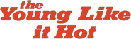 Logo of The Young Like It Hot image size 810x243