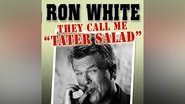 Backdrop of Ron White: They Call Me Tater Salad image size 1920x1080