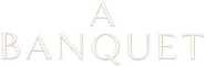 Logo of A Banquet image size 1347x437