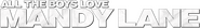 Logo of All the Boys Love Mandy Lane image size 781x108