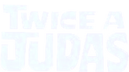 Logo of Twice a Judas image size 769x433