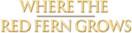 Logo of Where the Red Fern Grows image size 1416x358