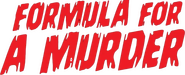 Logo of Formula for a Murder image size 790x319