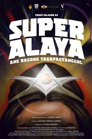 poster Super Alaya: Ang Bagong Tagapagtanggol