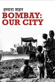 Bombay: Our City