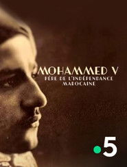 poster Mohammed V, père de l'indépendance marocaine