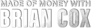 Logo of Made of Money with Brian Cox image size 2143x673