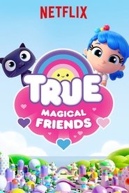 Poster of True: Magical Friends image size 500x750