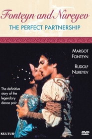 Fonteyn and Nureyev: The Perfect Partnership