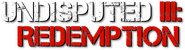 Logo of Undisputed III: Redemption image size 790x214