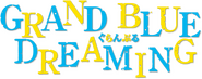 Logo of Grand Blue Dreaming image size 758x298