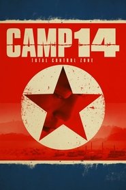 poster Camp 14: Total Control Zone