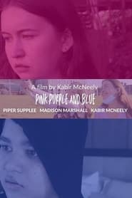 Pink Purple and Blue 2021 123movies