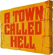 Logo of A Town Called Hell image size 774x799