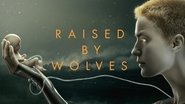Backdrop of Raised by Wolves image size 1920x1080