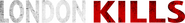 Logo of London Kills image size 4285x522