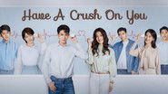 Backdrop of Have a Crush On You image size 3840x2160