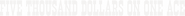 Logo of Five Thousand Dollars on One Ace image size 773x68