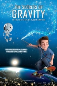 The Secrets of Gravity: In the Footsteps of Albert Einstein 2016 123movies