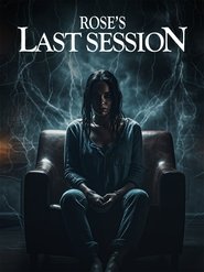 Rose's Last Session