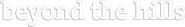 Logo of Beyond the Hills image size 786x113