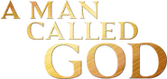 Logo of A Man Called God image size 514x242