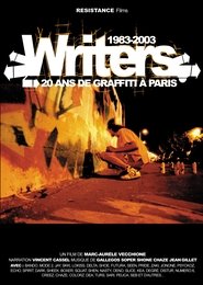 Writers : 1983-2003, 20 ans de graffiti à Paris Poster