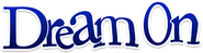 Logo of Dream On image size 382x101