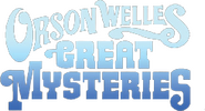 Logo of Orson Welles' Great Mysteries image size 245x132