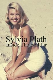 Poster of Sylvia Plath: Inside The Bell Jar image size 1000x1500