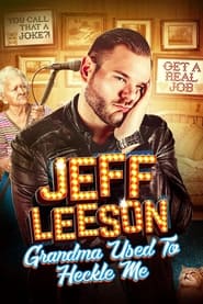 Jeff Leeson: Grandma Used to Heckle Me 2019 Soap2Day