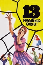 13 Frightened Girls 1963 Soap2Day