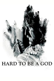 Hard to Be a God 2013 123movies