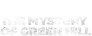 Logo of The Mystery of Green Hill image size 625x250