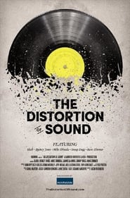 The Distortion of Sound 2014 123movies