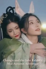 poster Chang'e and the Jade Rabbit's Mid-Autumn Adventure