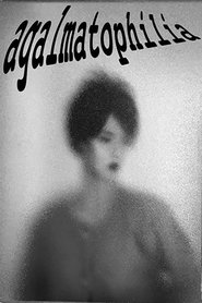 poster Agalmatophilia