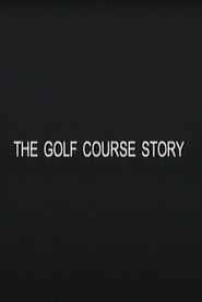 The Golf Course Story FULL MOVIE
