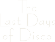 Logo of The Last Days of Disco image size 2016x1532