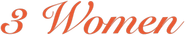 Logo of 3 Women image size 788x149