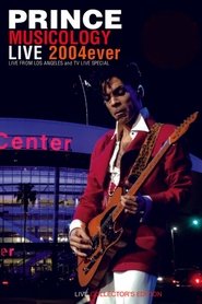 poster Prince : Musicology Live 2004ever (Live in Los Angeles)