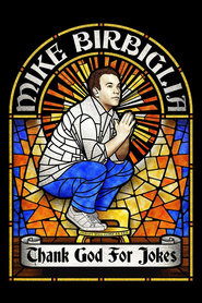 poster Mike Birbiglia: Thank God for Jokes