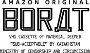 Logo of Borat: VHS Cassette of Material Deemed "Sub-Acceptable" by Kazakhstan Ministry of Censorship and Circumcision image size 2202x1296
