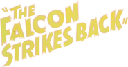 Logo of The Falcon Strikes Back image size 793x414